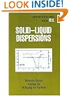 Solid - Liquid Dispersions (Surfactant Science)