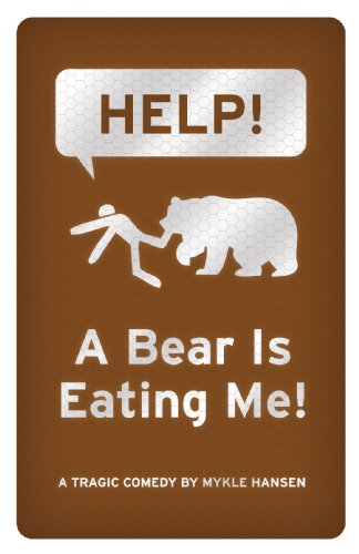 Help! A Bear Is Eating Me!