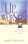 Up With Worship: How to Quit Playing Church