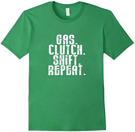 Men's Funny Gas Clutch Shift Repeat T-shirt Car Truck Driver Gift Medium Grass