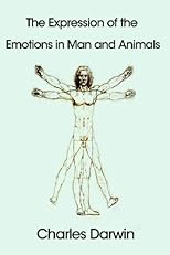The Expression of the Emotions in Man And Animals