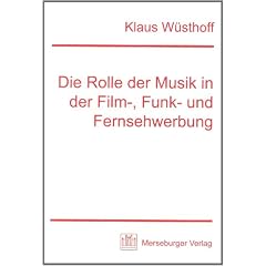 Die Rolle der Musik in der Film-, Funk- und Fernseh-Werbung