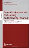 Innovative Approaches for Learning and Knowledge Sharing: First European Conference on Technology Enhanced Learning, EC-TEL 2006, Crete, Greece, ... Applications, incl. Internet/Web, and HCI)