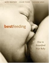 Bestfeeding: How to Breastfeed Your Baby