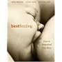 Bestfeeding: How to Breastfeed Your Baby