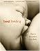 Bestfeeding: How to Breastfeed Your Baby