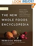 The New Whole Foods Encyclopedia: A C...