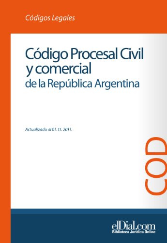 Código Procesal Civil y Comercial de la República Argentina (Spanish Edition)