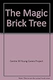 The magic brick tree
