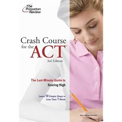Crash Course for the ACT, 3rd Edition (College Test Preparation)