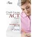 Crash Course for the ACT, 3rd Edition (College Test Preparation)