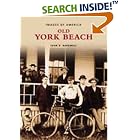 Click here to buy Old York Beach (ME) (Images of America) by  John D. Bardwell.