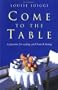 Come to the Table: A Passion for Eating and French Living