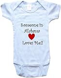 SOMEONE IN ALABAMA LOVES ME - ALABAMA BABY - State-series - White, Blue or Pink Onesie / Baby T-shirt