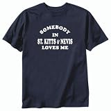 T-Shirt Navy Blue  Somebody In St. Kitts & Nevis Loves Me  Country