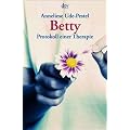Betty: Protokoll einer Kinderpsychotherapie