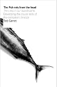 The Fish Rots From The Head: The Crisis in our Boardrooms: Developing the Crucial Skills of the Competent Director