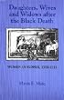 Daughters, Wives and Widows after the Black Death: Women in Sussex, 1350-1535