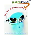 The Bar and Beverage Book by Costas Katsigris, Mary Porter, and Chris Thomas
