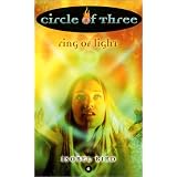 Circle of Three #6: Ring of Light (Circle of Three, 6)