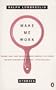 Make Me Work: Stories