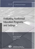 Evaluating Nonformal Education Programs and Settings: New Directions for Evaluation (J-B PE Single Issue (Program) Evaluation)