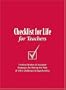 Checklist for Life for Teachers: Timeless Wisdom & Foolproof Strategies for Making the Most of Life's Challenges and Opportunities