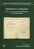 Produkt-Bild: Volksleben im 19. Jahrhundert: Studien zu den bayerischen Physikatsberichten und verwandten Quellen