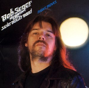 Bob Seger & the Silver Bullet Band - Night Moves [Remastered] - Zortam Music