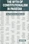 The Myth of Constitutionalism in Pakistan