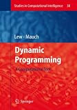 Dynamic Programming: A Computational Tool (Studies in Computational Intelligence)