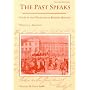 The Past Speaks: Sources and Problems in British History, Volume II: Since 1688 (The Past Speaks, Series : Volume II)