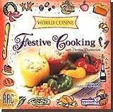 World Cuisine: Festive Cooking