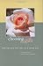 Choosing the Gift: Dealing with the Loss of a Loved One at Amazon Books: 418Q8QFRFGL._SL75_