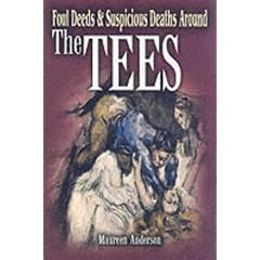 The Tees Foul Deeds & Suspicious Deaths