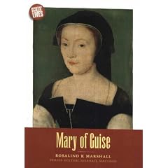 Mary of Guise (Scots' Lives)