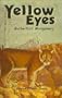 Yellow Eyes (Caxton Classics)