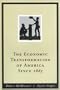 The Economic Transformation of America Since 1865