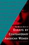 Beacon Book of Essays by Contemporary American Women