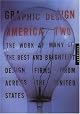 Graphic Design America 2: The work of many of the best and brightest design firms from across the United States