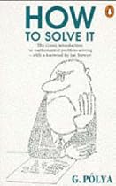How to Solve it: A New Aspect of Mathematical Method (Penguin Science)