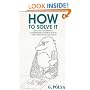 How to Solve it: A New Aspect of Mathematical Method (Penguin Science)