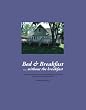 Bed & Breakfast...Without The Breakfast