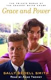 Grace and Power: The Private World of the Kennedy White House