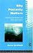 Book Why Posterity Matters: Environmental Policies and Future Generations (Environmental Philosophies)