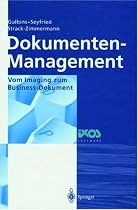 Dokument- Management. Vom Imaging zum Business- Dokument