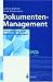 Dokument- Management. Vom Imaging zum Business- Dokument