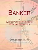 Banker: Websters Timeline History, 2006 - 2007 (projected)