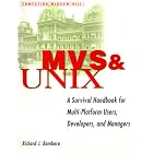 Click here to buy MVS and UNIX: A Survival Handbook for Multi-Platform Users,... by  Richard Bambara.