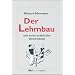 Der Lehmbau und seine praktische Anwendung